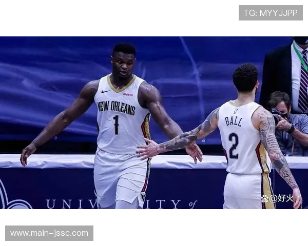 锡安威廉姆森脚踝扭伤出战成疑 鹈鹕内线冲击力存不确定性